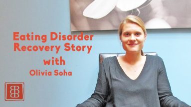 Eating Disorder Recovery Story: Olivia Soha