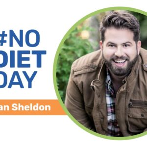 #NoDietDay with Ryan Sheldon, NEDA Ambassador