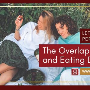Letting Go of Perfectionism: The Overlap of OCD and Eating Disorders