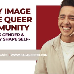 Body Image the Queer Community