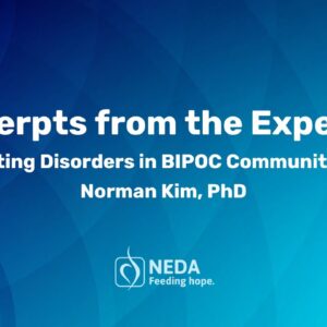 Eating Disorders in BIPOC CommunitiesNorman Kim, PD