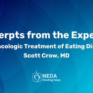 Pharmacologic Treatment of Eating Disorders