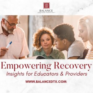 Empowering Recovery: Insights for Educators and Providers