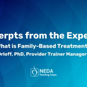 What is Family-Based Treatment (FBT)?